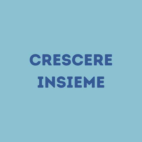 Crescere insieme