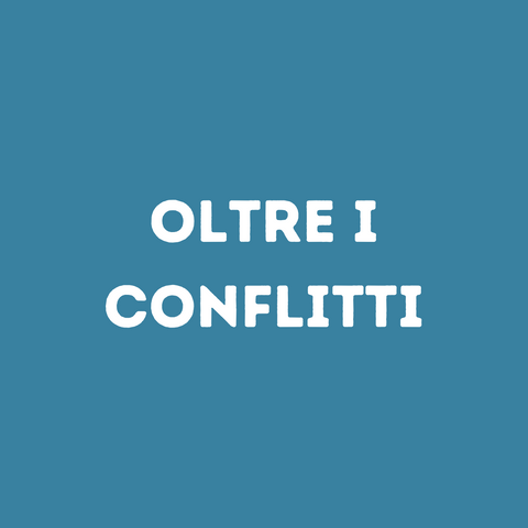 Oltre i conflitti