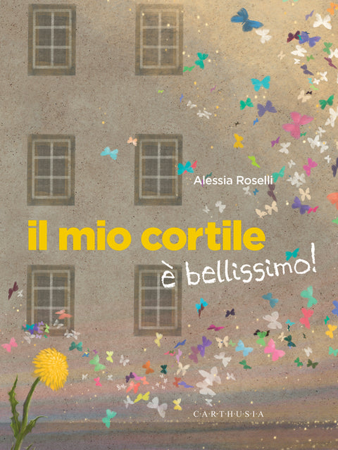IL MIO CORTILE È BELLISSIMO!