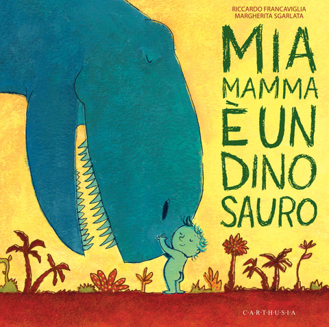 MIA MAMMA È UN DINOSAURO