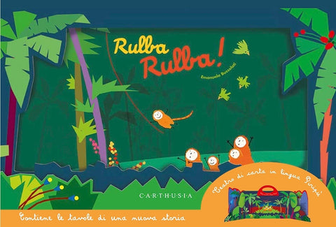 TAVOLE DI "RULBA RULBA!" PER IL TEATRO DI CARTA IN LINGUA PIRIPU'