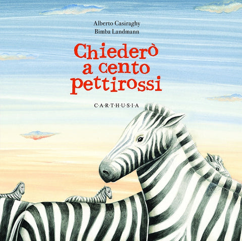 CHIEDERO' A CENTO PETTIROSSI