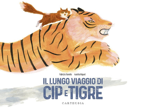 IL LUNGO VIAGGIO DI CIP E TIGRE