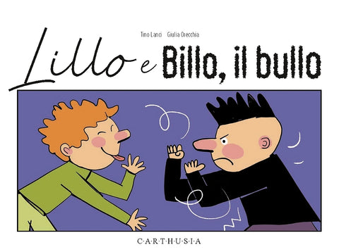 LILLO E BILLO, IL BULLO