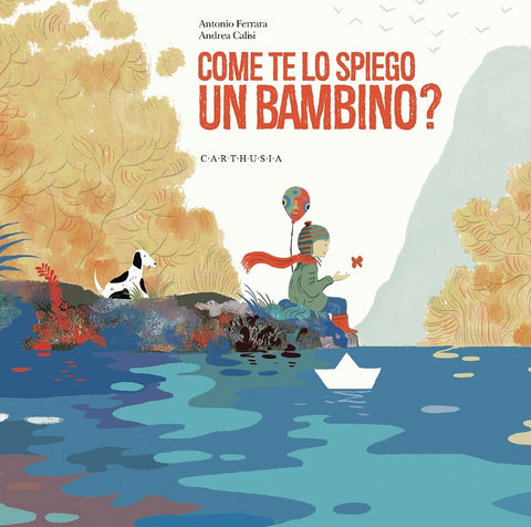 COME TE LO SPIEGO UN BAMBINO?